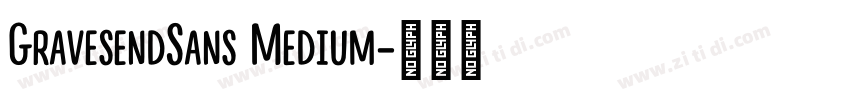 GravesendSans Medium字体转换 GravesendSans Medium字体转换